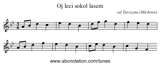 Oj leci sokol lasem - staff notation