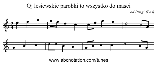 Oj lesiewskie parobki to wszystko do masci - staff notation