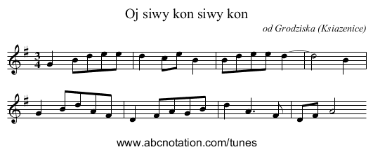 Oj siwy kon siwy kon - staff notation