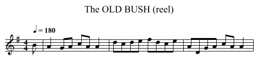 OLD BUSH (reel), The - staff notation