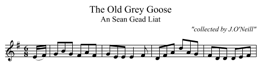 Old Grey Goose, The - staff notation