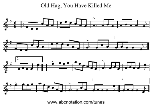 Old Hag, You Have Killed Me - staff notation