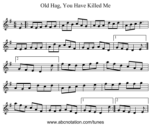 Old Hag, You Have Killed Me - staff notation