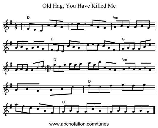 Old Hag, You Have Killed Me - staff notation
