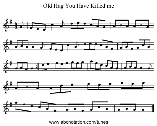 Old Hag You Have Killed me - staff notation