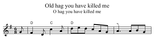 Old hag you have killed me - staff notation