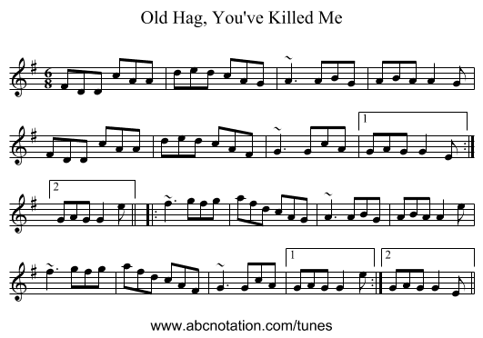 Old Hag, You've Killed Me - staff notation