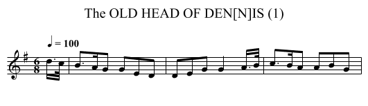 OLD HEAD OF DEN[N]IS (1), The - staff notation