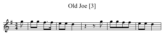 Old Joe [3] - staff notation