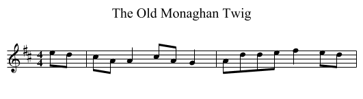 Old Monaghan Twig, The  - staff notation