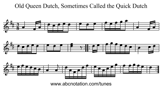 Old Queen Dutch, Sometimes Called the Quick Dutch - staff notation