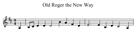 Old Roger the New Way - staff notation