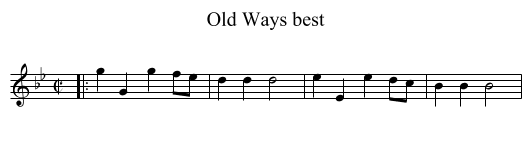 Old Ways best - staff notation