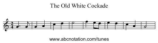 Old White Cockade, The - staff notation