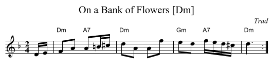 On a Bank of Flowers [Dm] - staff notation