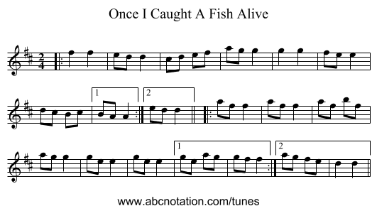 Once I Caught A Fish Alive - staff notation