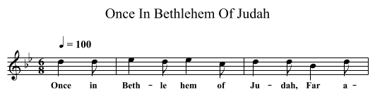 Once In Bethlehem Of Judah - staff notation