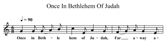 Once In Bethlehem Of Judah - staff notation