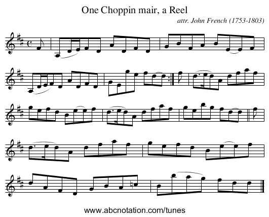 One Choppin mair, a Reel - staff notation