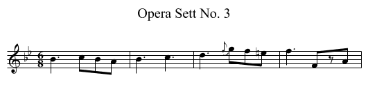 Opera Sett No. 3 - staff notation