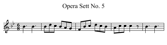 Opera Sett No. 5 - staff notation