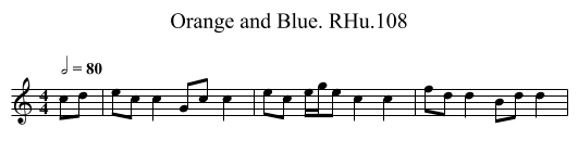 Orange and Blue. RHu.108 - staff notation