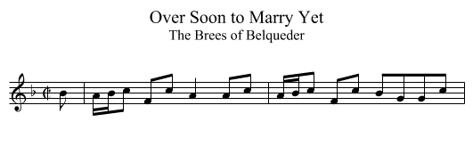 Over Soon to Marry Yet - staff notation