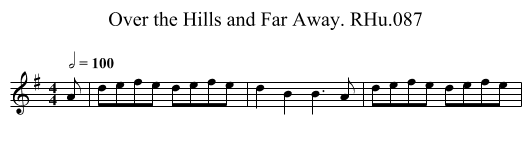 Over the Hills and Far Away. RHu.087 - staff notation