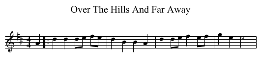Over The Hills And Far Away - staff notation