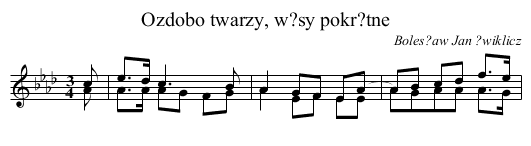 Ozdobo twarzy, w?sy pokr?tne - staff notation