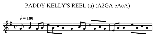 PADDY KELLY'S REEL (a) (A2GA eAcA) - staff notation