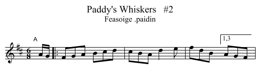 Paddy's Whiskers   #2 - staff notation