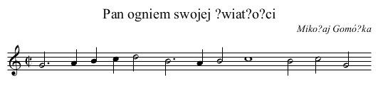Pan ogniem swojej ?wiat?o?ci - staff notation