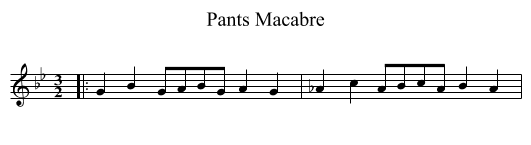 Pants Macabre - staff notation