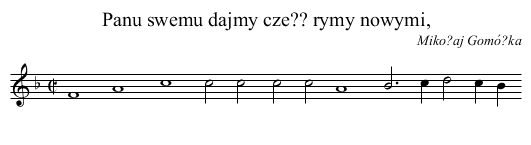 Panu swemu dajmy cze?? rymy nowymi, - staff notation
