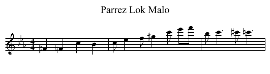 Parrez Lok Malo - staff notation
