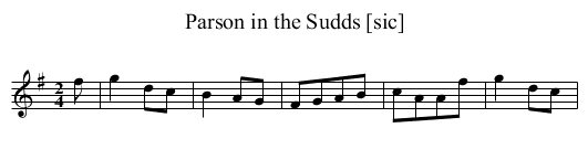 Parson in the Sudds [sic] - staff notation