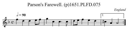 Parson's Farewell. (p)1651.PLFD.075 - staff notation