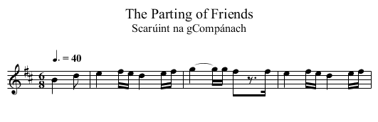 Parting of Friends, The - staff notation