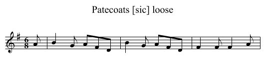 Patecoats [sic] loose - staff notation