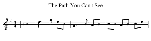 Path You Can't See, The  - staff notation
