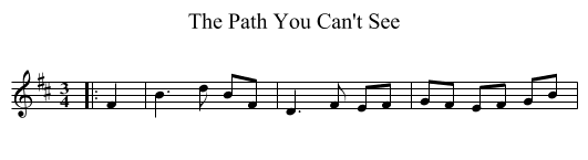 Path You Can't See, The  - staff notation