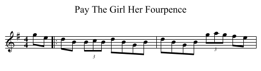 Pay The Girl Her Fourpence - staff notation