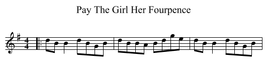 Pay The Girl Her Fourpence - staff notation