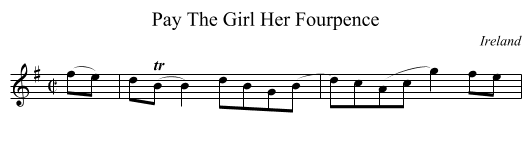 Pay The Girl Her Fourpence - staff notation