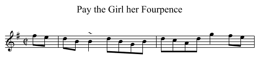 Pay the Girl her Fourpence - staff notation