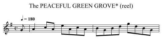 PEACEFUL GREEN GROVE* (reel), The - staff notation