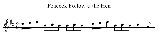 Peacock Follow’d the Hen - staff notation