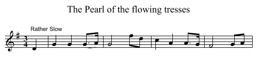Pearl of the flowing tresses, The - staff notation