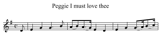 Peggie I must love thee - staff notation